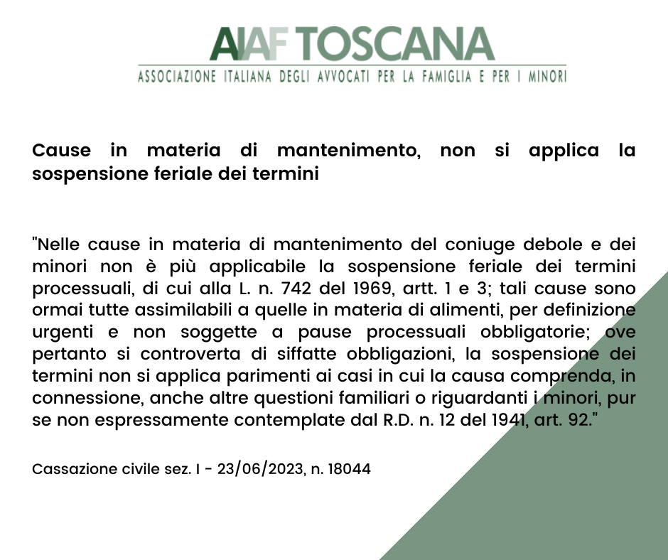 Rassegna Giurisprudenziale: Cause in materia di mantenimento, non si applica la sospensione feriale dei termini